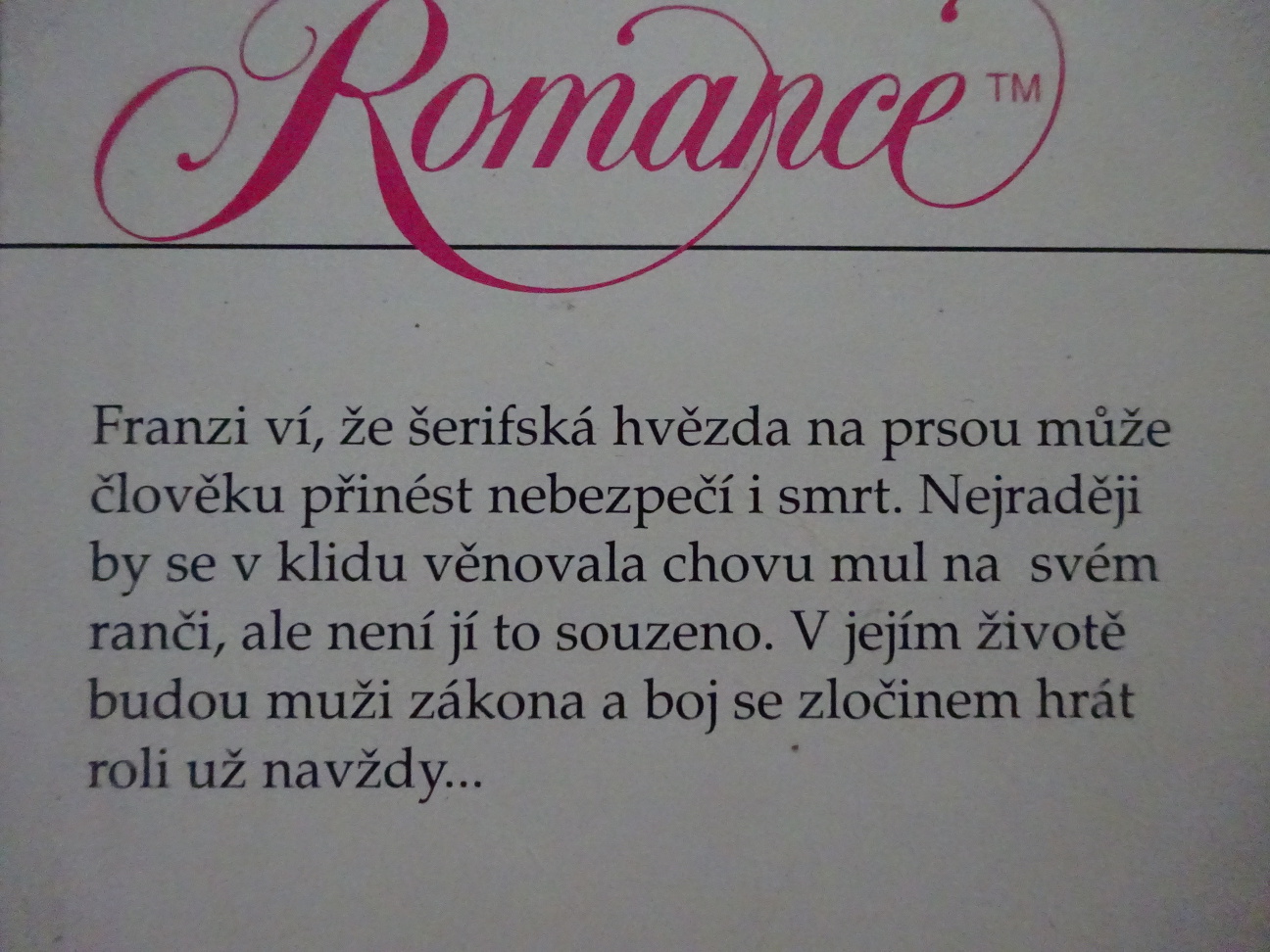 TVRDOHLAVÁ JAKO MULA, ROZ DENNYOVÁ, **an