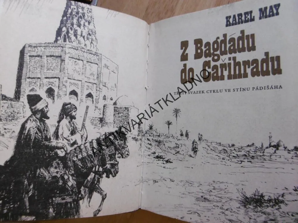 Z BAGDÁDU DO CAŘIHRADU, KAREL MAY, VE STÍNU PADIŠÁHA, KRUM, **an