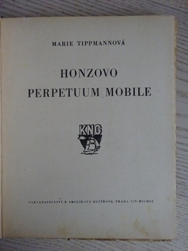HONZOVO PERPETUUM MOBILE, MARIE TIPPMANNOVÁ, **an