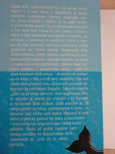 CO MĚ VÝCVIK ZVÍŘAT NAUČIL O ŽIVOTĚ, LÁSCE A MANŽELSTVÍ, AMY SUTHERLAND, **an