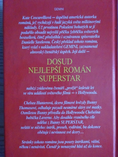 SUPER STAR, PRVNÍ DÁMA HOLLYWOODU, KATE COSCARELLIOVÁ, **an