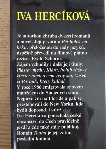 TOUHA, IVA HERCÍKOVÁ, **an