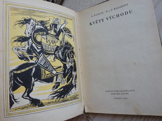 KVĚTY VÝCHODU, E. ELAGIN, O. A P. BOJAROVI, **an