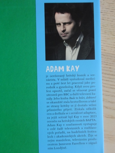 JAK SVĚT PŘICHÁZÍ O DOKTORY, ADAM KAY, **an