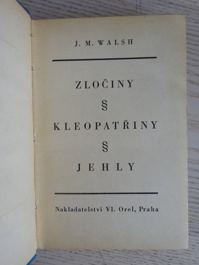 ZLOČINY KLEOPATŘINY JEHLY, J. M. WALSH, **an
