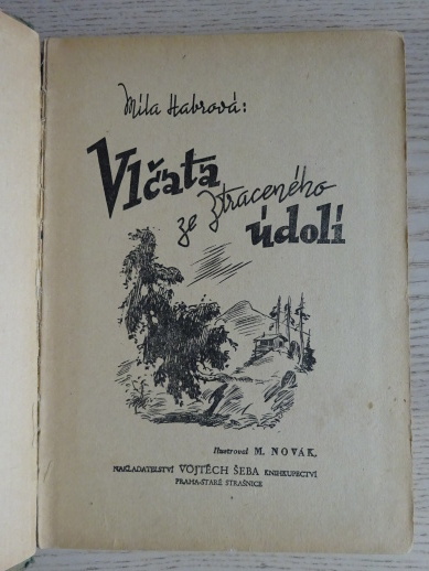 VLČATA ZE ZTRACENÉHO ÚDOLÍ, MILA HABROVÁ, **an