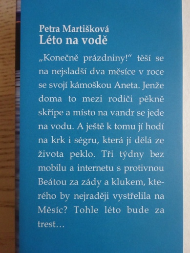 LÉTO NA VODĚ, PETRA MARTIŠKOVÁ, **an