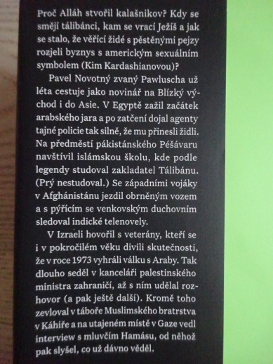 PROČ ALLÁH STVOŘIL KALAŠNIKOV, REPORTÉREM Z VÁLEK, MEŠIT I BAZARŮ, PAVEL PAWLUSCHA NOVOTNÝ, **an