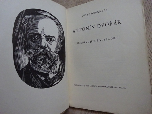 ANTONÍN DVOŘÁK, KRONIKA O JEHO ŽIVOTĚ A DÍLE, **an