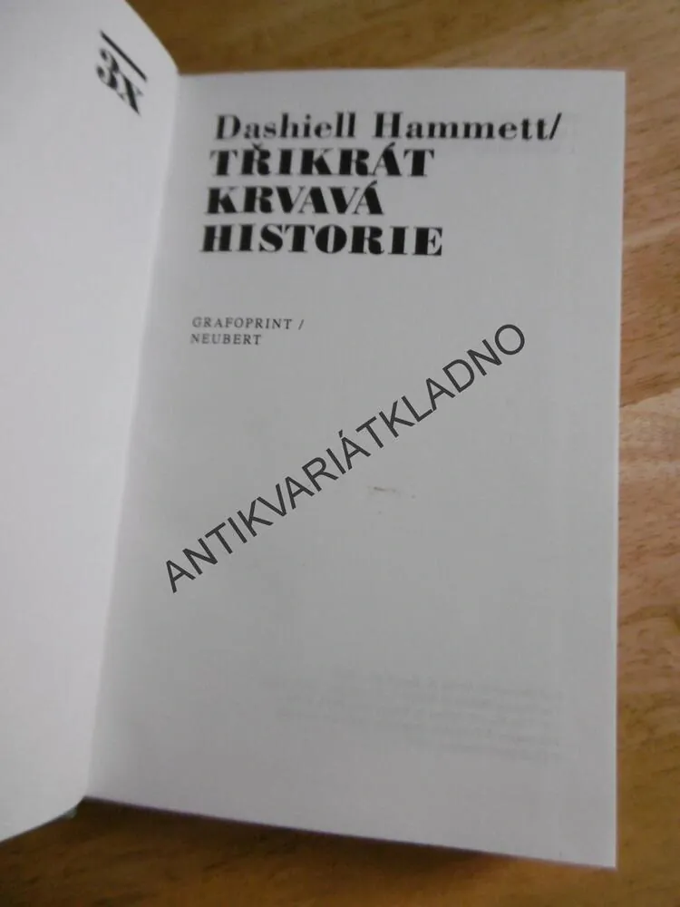 TŘIKRÁT KRVAVÁ HISTORIE, DASHIELL HAMMETT, **an