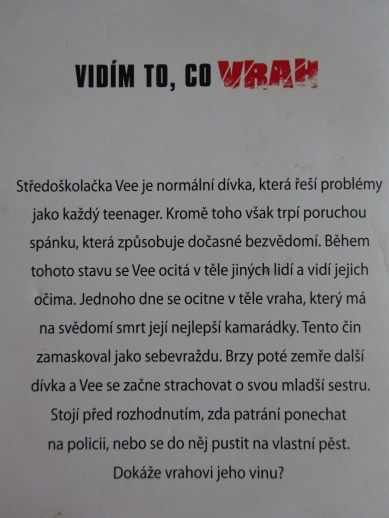 VIDÍM TO, CO VRAH, DĚSIVÉ SPLYNUTÍ, JILL HATHAWAY, **an