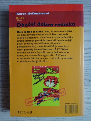 ALICE A... DÓÓÓST DOBRÁ RODINKA, KAREN MCCOMBIEOVÁ, **an
