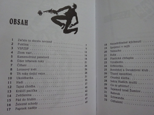 DETEKTIV BONDYBEJ 001 A SPOL., VOJTĚCH STEKLAČ, **an