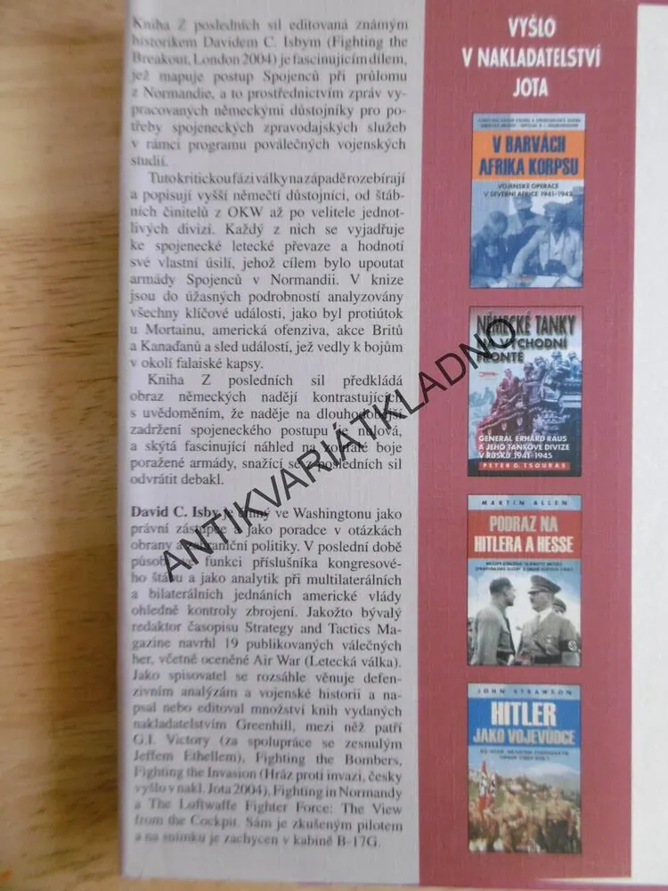 Z POSLEDNÍCH SIL, BOJE NĚMECKÉ ARMÁDY V NORMANDII, DAVID C. ISBY