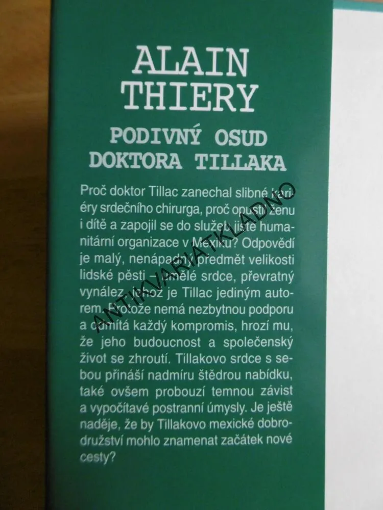 PODIVNÝ OSUD DOKTORA TILLAKA, ALAIN THIERY,