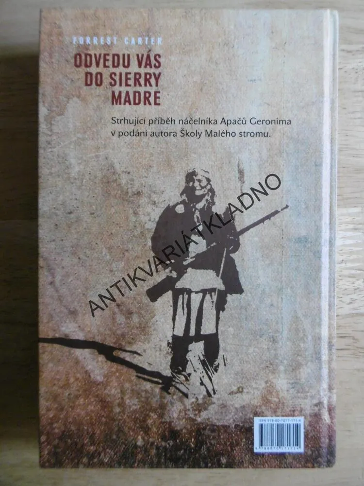 ODVEDU VÁS DO SIERRY MADRE, FORREST CARTER