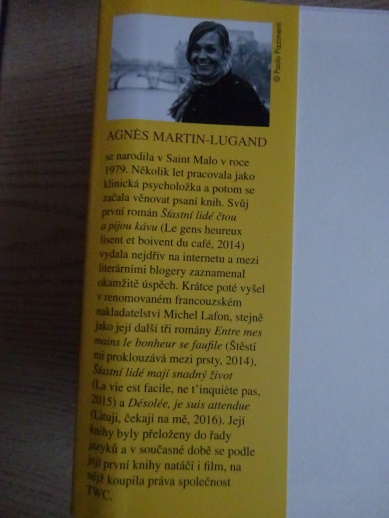 ŠŤASTNÍ LIDÉ MAJÍ SNADNÝ ŽIVOT, AGNES MARTIN-LUGAND, **an