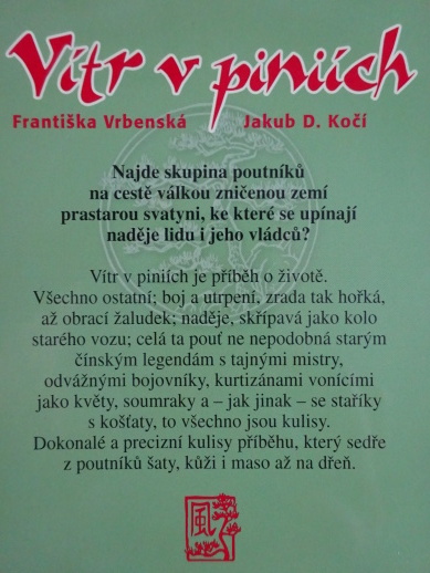 VÍTR V PINIÍCH, FRANTIŠKA VRBENSKÁ, JAKUB D. KOČÍ, **an