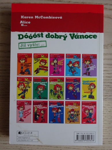 ALICE A... DÓÓÓST DOBRÝ VÁNOCE, KAREN MCCOMBIEOVÁ, **an