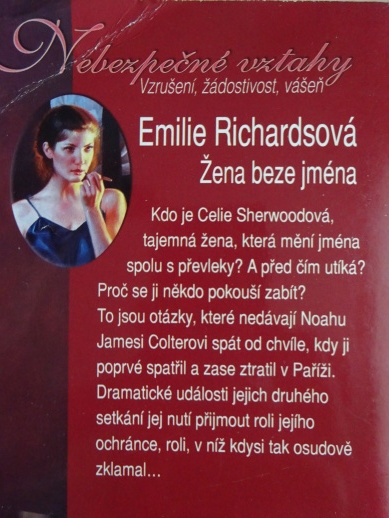 ŽENA BEZE JMÉNA, EMILIE RICHARDSOVÁ, **an