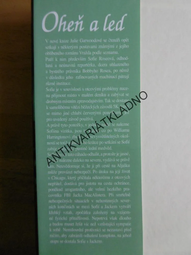 OHEŇ A LED, JULIE GARWOOD, GARWOODOVÁ, **an