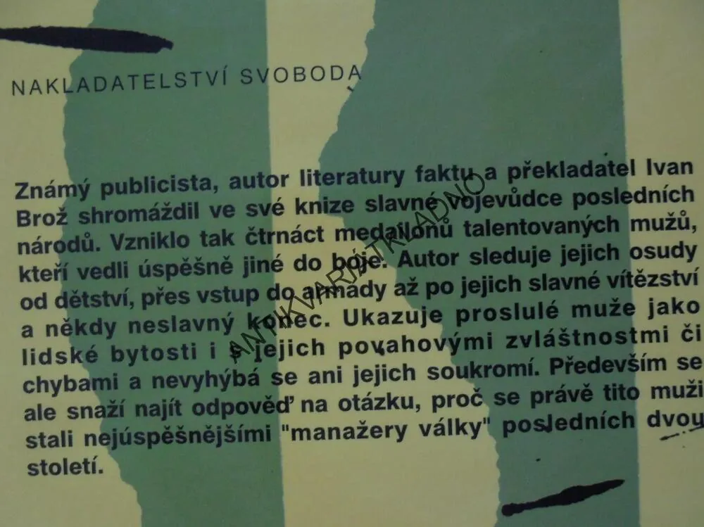 MANAŽEŘI VÁLKY, IVAN BROŽ, ROMMEL, FOCH AJ., **an
