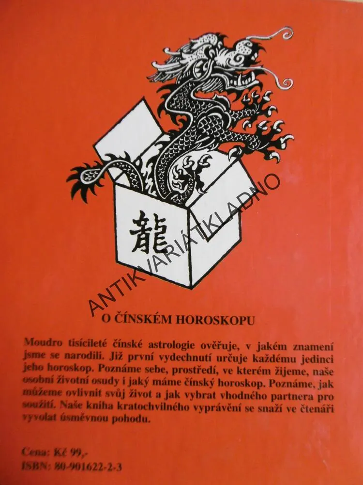 ČÍNSKÝ HOROSKOP, KRATOCHVILNÉ POVÍDÁNÍ O HOROSKOPU, JA.KA.MAN