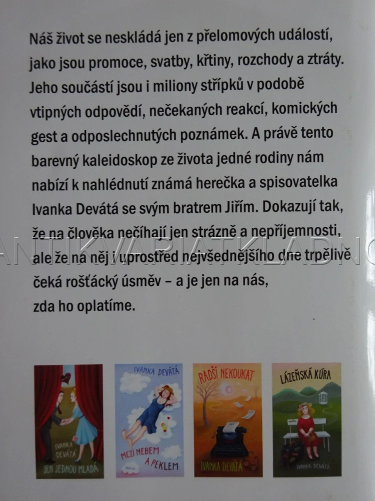 PRAVÉ DOMÁCÍ, JIŘÍ DEVÁTÝ, IVANKA DEVÁTÁ, **an