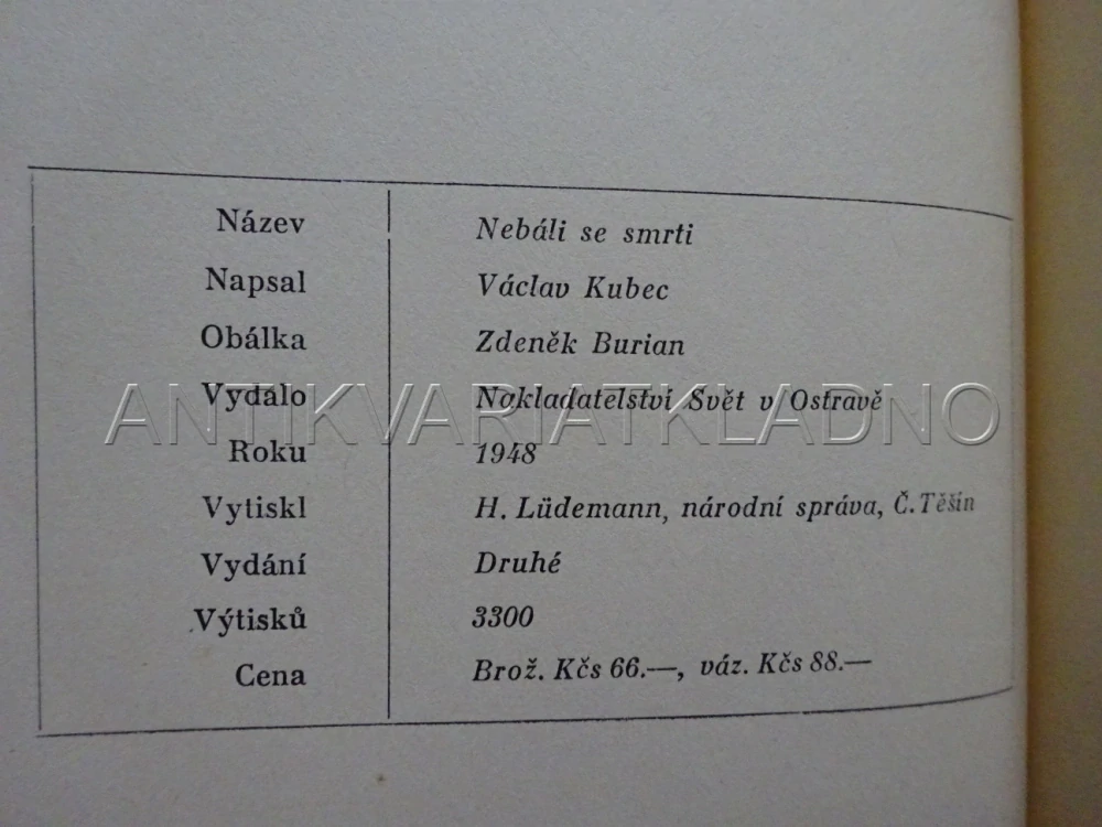 NEBÁLI SE SMRTI, VÁCLAV KUBEC, **an