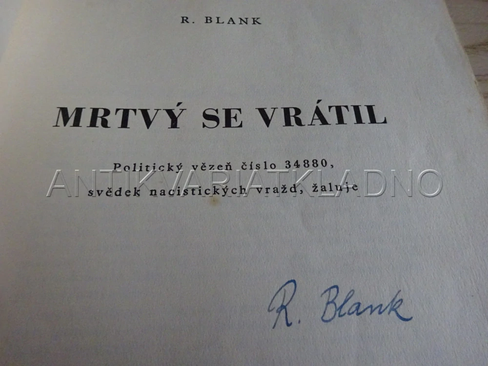 MRTVÝ SE VRÁTIL, R. BLANK - AUTOGRAM, **an