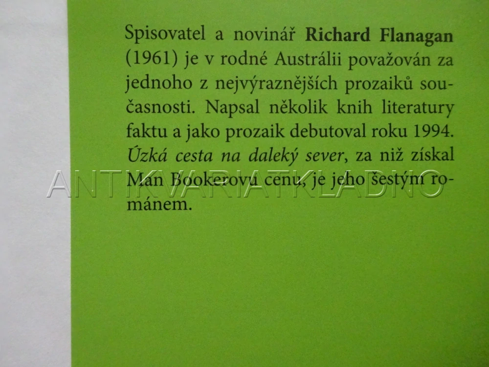 ÚZKÁ CESTA NA DALEKÝ SEVER, RICHARD FLANAGAN, **an