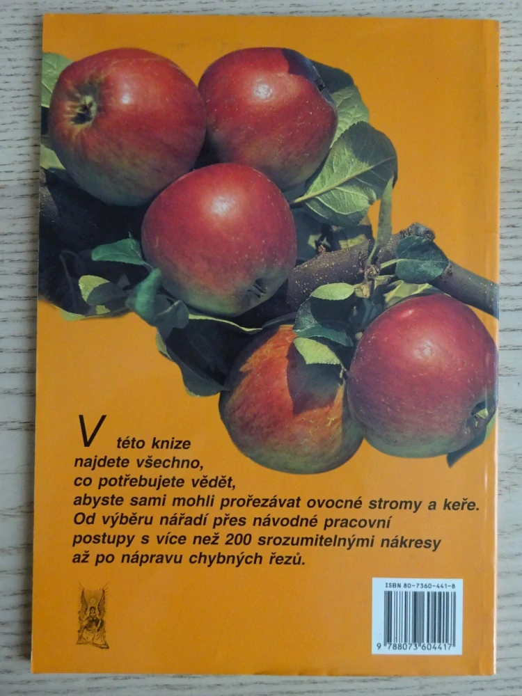 ŘEZ OVOCNÝCH STROMŮ A KEŘŮ, ZAHRADA KROK ZA KROKEM, HEIDRUN HOLZFÖRSTER, **an