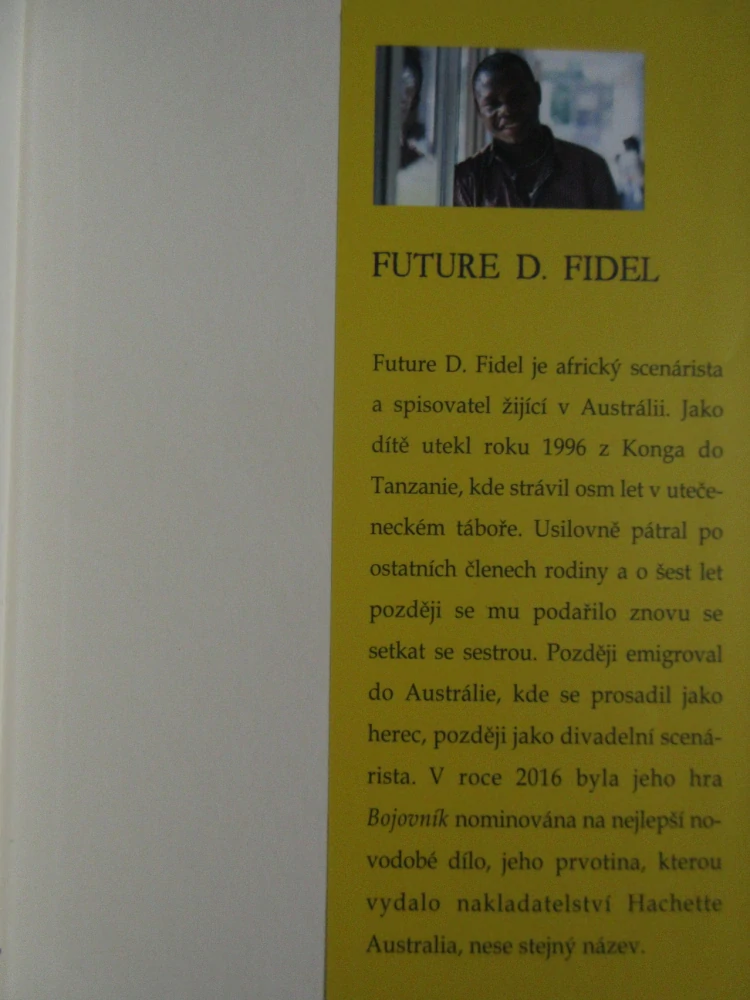 BOJOVNÍK, FUTURE D. FIDEL, **an