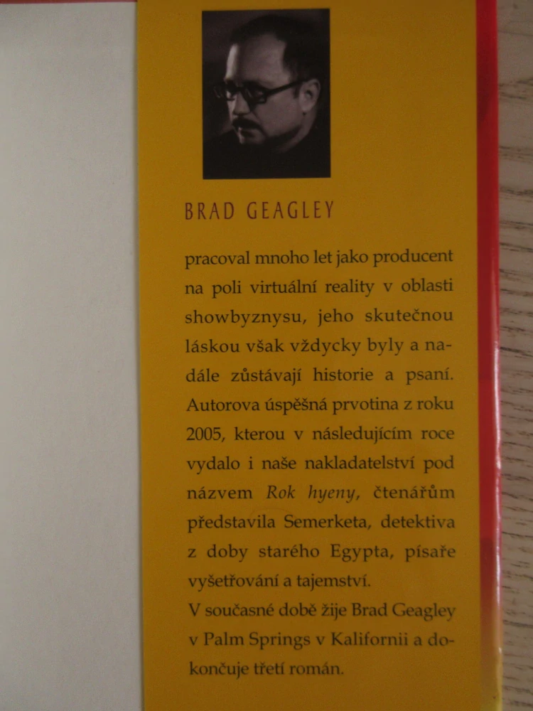 Z ROZKAZU VLÁDCE, BRAD GEAGLEY, **an