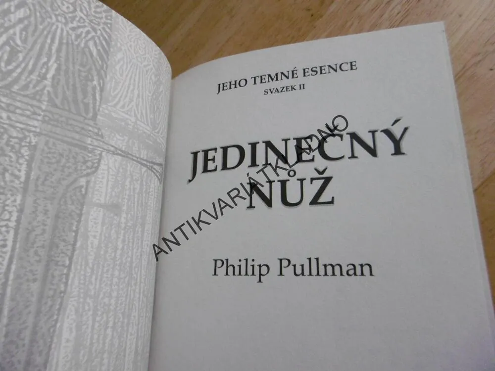 JEDINEČNÝ NŮŽ, PHILLIP PULLMAN, JEHO TEMNÉ ESENCE, SV.2.