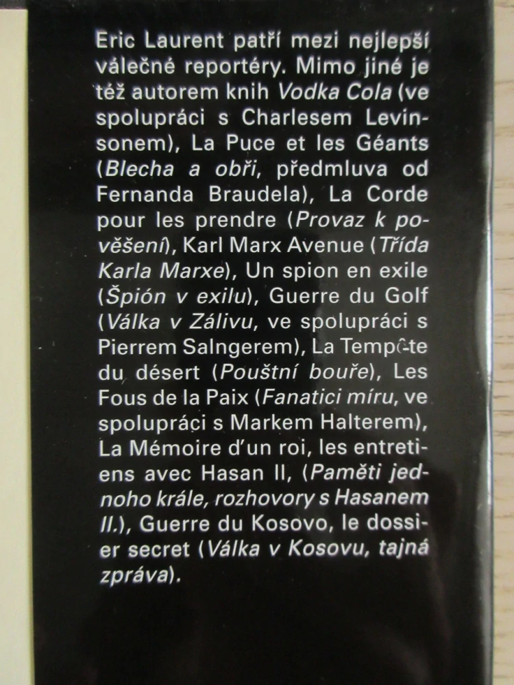 DYNASTIE BUSHŮ: VÁLEČNÉ TAŽENÍ PROTI IRÁKU, ERIC LAURENT, **an