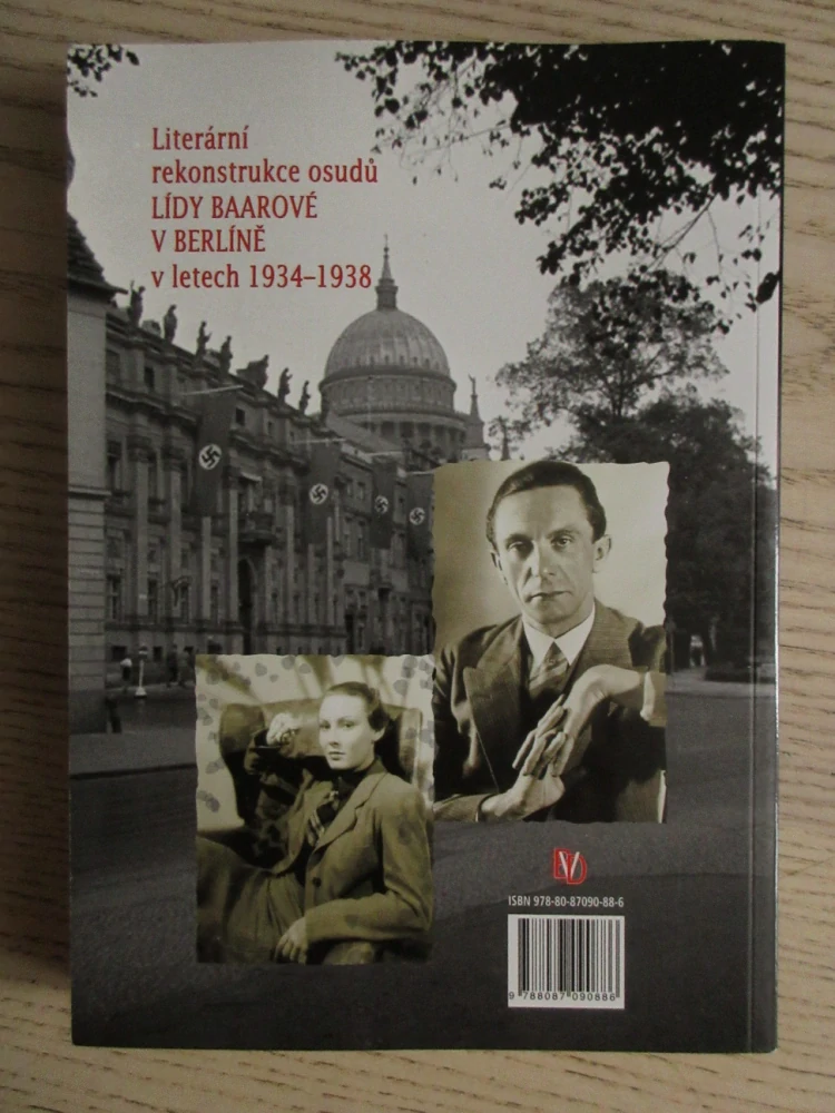 (NE)MILOSTIVÉ LÉTO LÍDY BAAROVÉ - LITERÁRNÍ REKONSTRUKCE OSUDŮ LÍDY BAAROVÉ V BERLÍNĚ V LETECH 1934-1938, VERA VOGELER, **an