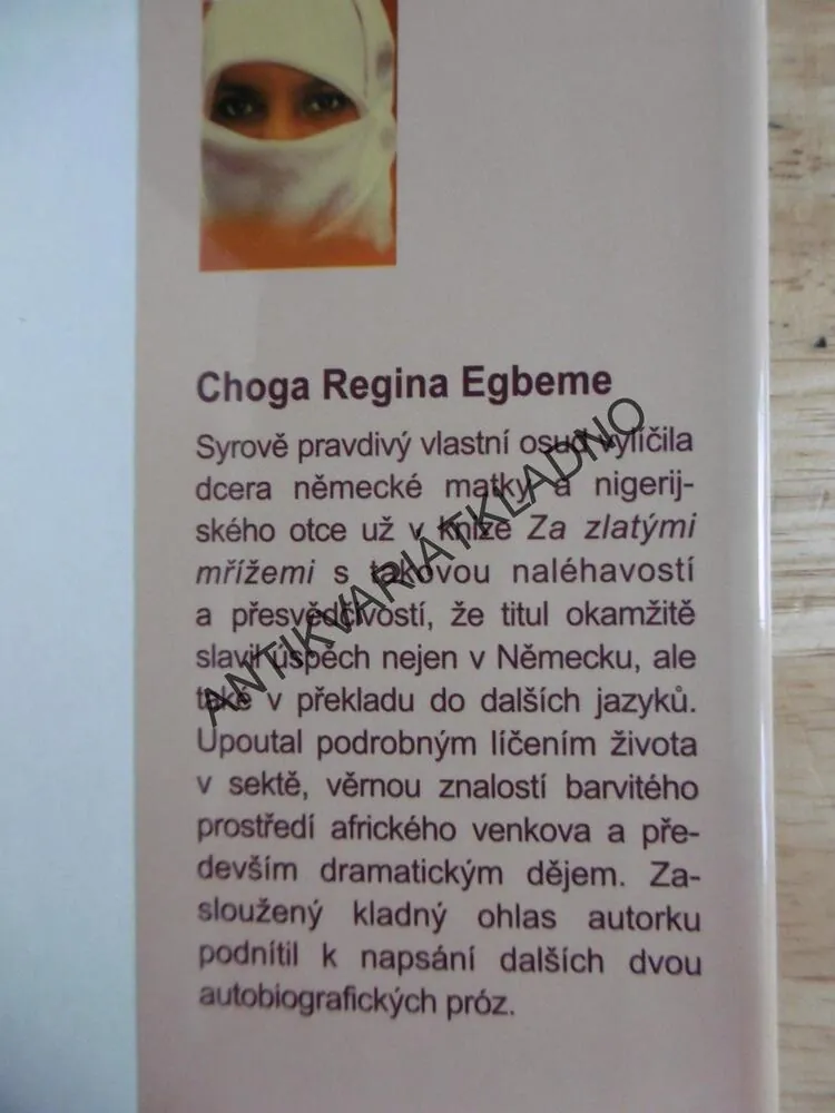 ZA ZÁVOJEM SLZ, MÉ ROZLOUČENÍ S HARÉMEM, CHOGA REGINA EGBEME