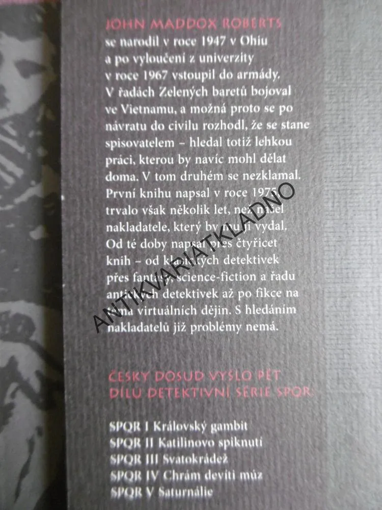 SPQR CENTURIONA NEMÁ NIKDO RÁD, 6., JOHN MADDOX ROBERTS