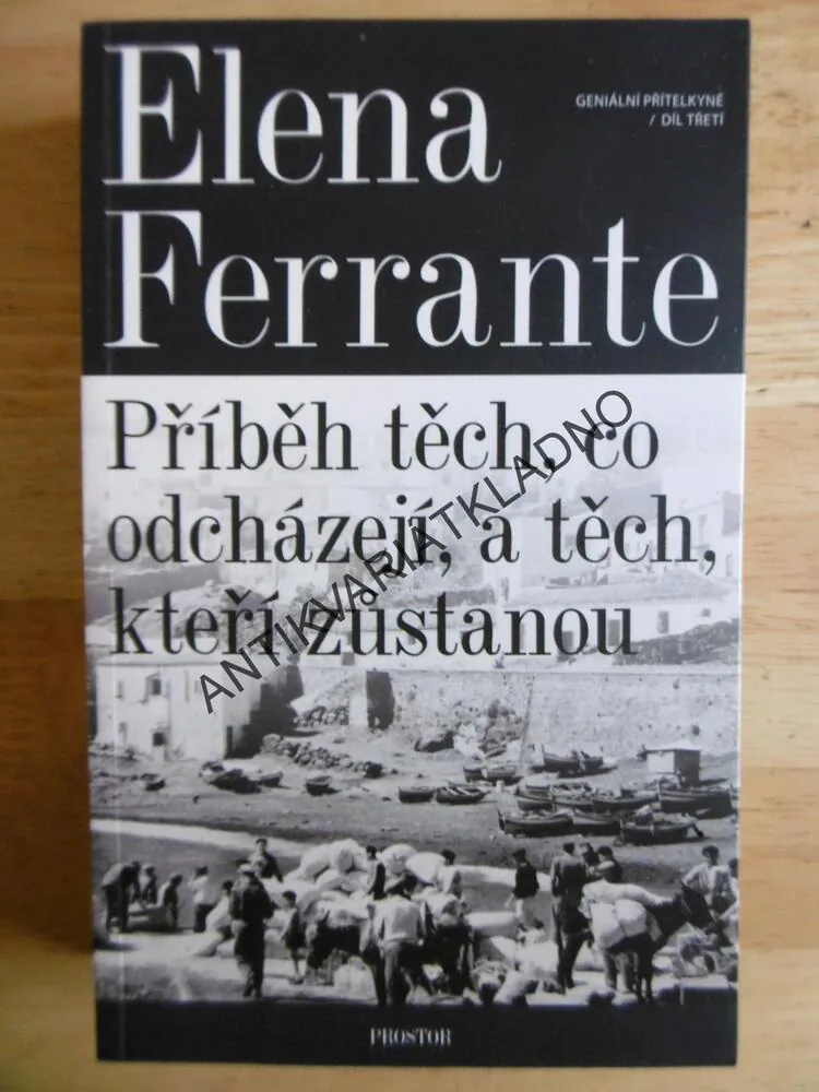 GENIÁLNÍ PŘÍTELKYNĚ, 1-3, ELENA FERRANTE, **an