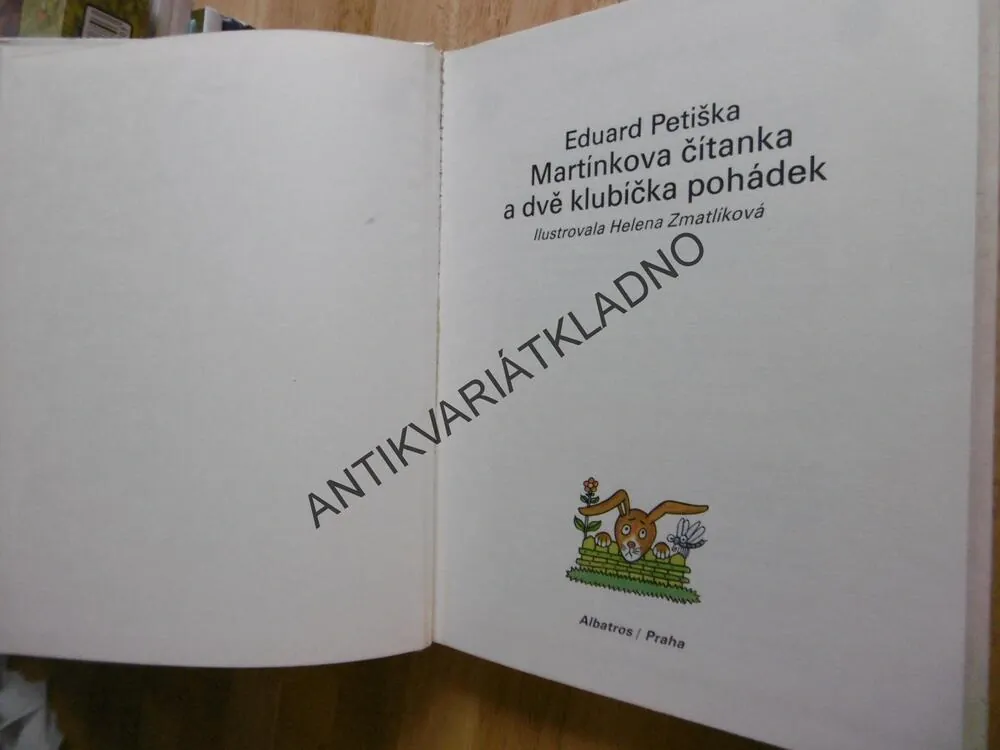 MARTÍNKOVA ČÍTANKA A DVĚ KLUBÍČKA POHÁDEK, EDUARD PETIŠKA, ZMATLÍKOVÁ, 1987, **an