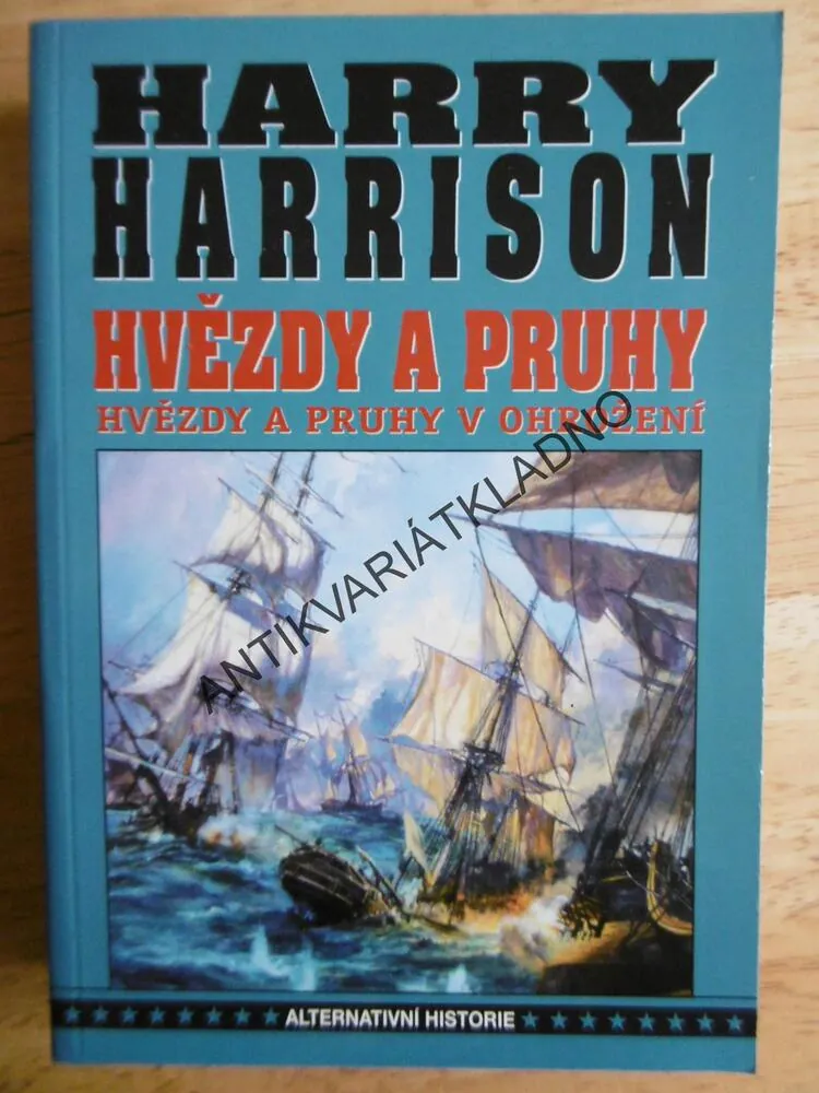 HVĚZDY A PRUHY,AŤ ŽIJÍ HVĚZDY A PRUHY 1-3, HARRY HARRISON