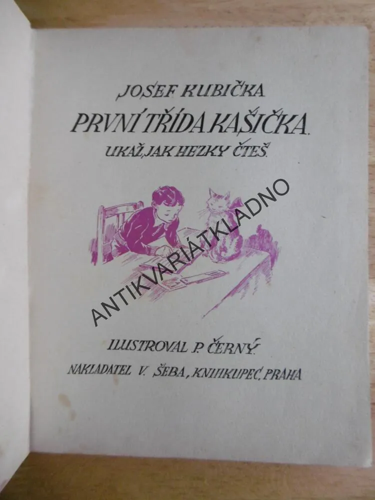 PRVNÍ TŘÍDA KAŠIČKA, UKAŽ JAK HEZKÝ ČTEŠ, P. ČERNÝ, KUBIČKA