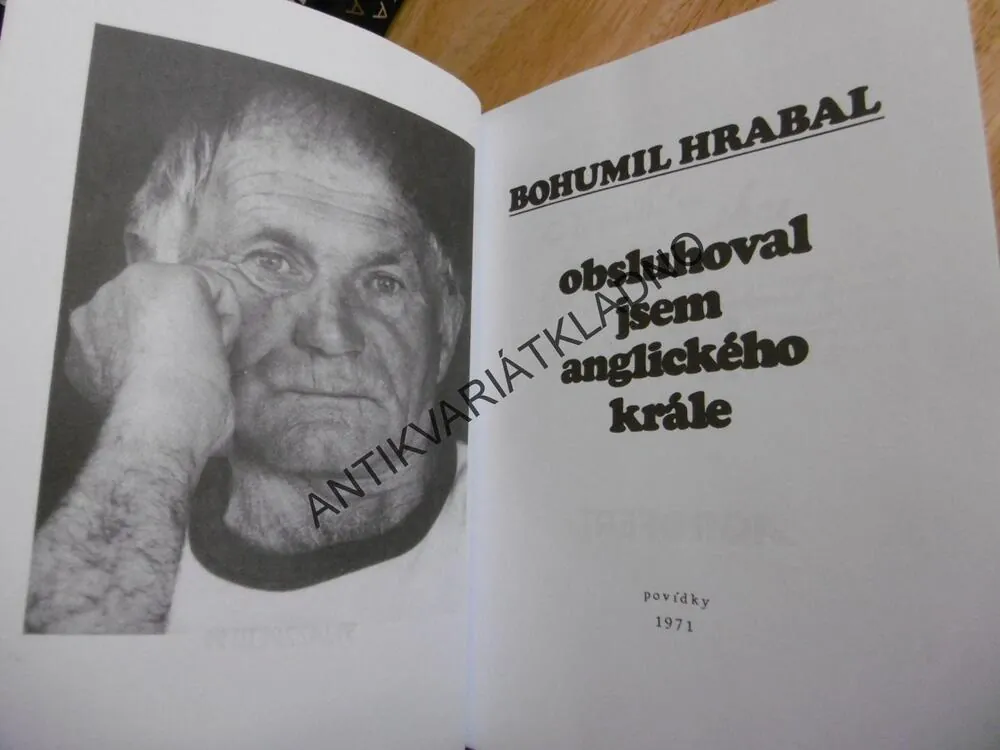 OBSLUHOVAL JSEM ANGLICKÉHO KRÁLE, BOHUMIL HRABAL