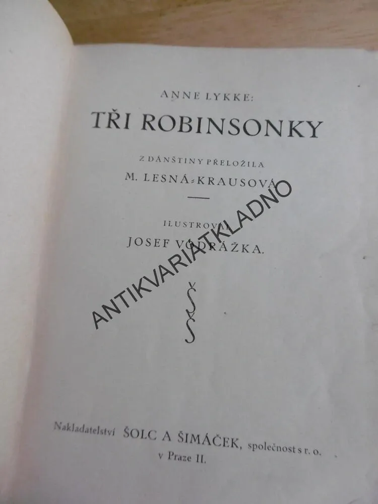 TŘI ROBINSONKY, A.LYKKE, PEPÍK A JEJÍ SESTRY, VOLLQUARTZOVÁ, **an
