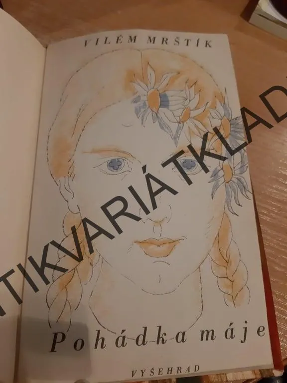 POHÁDKA MÁJE, VILÉM MRŠTÍK, 1949, HRSKA, **an