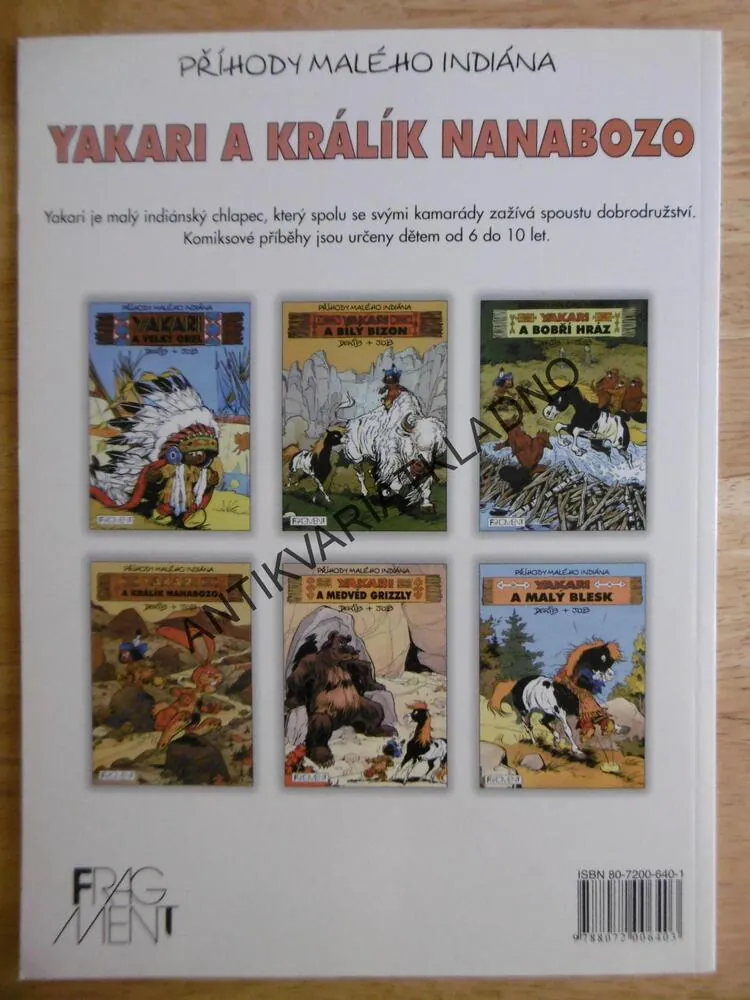 YAKARI A KRÁLÍK NANABOZO, PŘÍHODY MALÉHO INDIÁNA, DERIB A JOB, KOMIKS