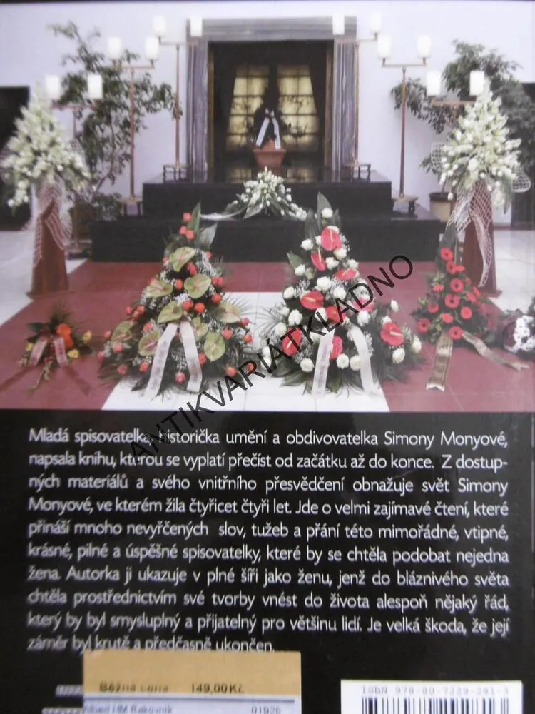 TRAGICKÝ OSUD SPISOVATELKY SIMONY MONYOVÉ, MICHAELA KOŠŤÁLOVÁ, **an