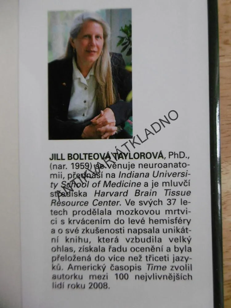 MŮJ OKAMŽIK PROZŘENÍ, JILL BOLTEOVÁ TAYLOROVÁ