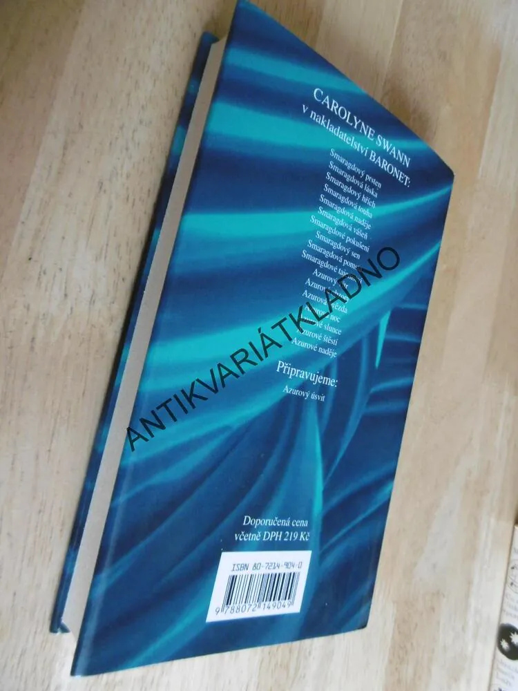 AZUROVÉ NADĚJE, CAROLYNE SWANN, **an